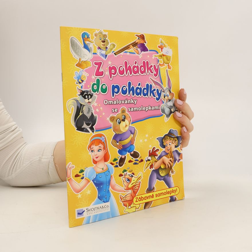 Autorenkollektiv Z pohádky do pohádky omalovánky se samolepkami