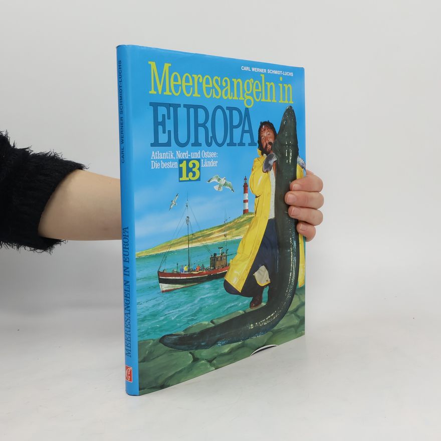 Carl Werner Schmidt Luchs Meeresangeln in Europa