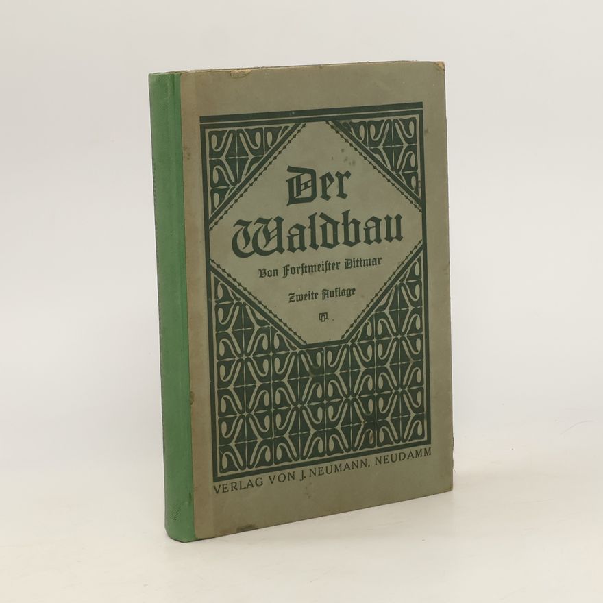 Heinrich Dittmar Der Waldbau