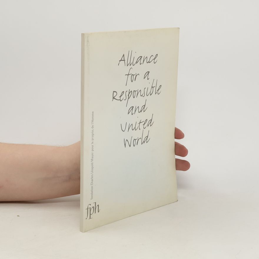 Various authors Alliance for a Responsible and United World
