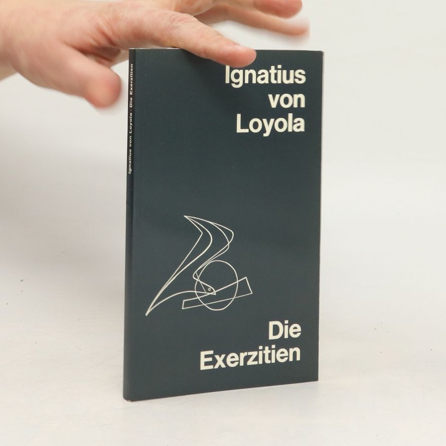 Ignatius de Loyola Die Exerzitien