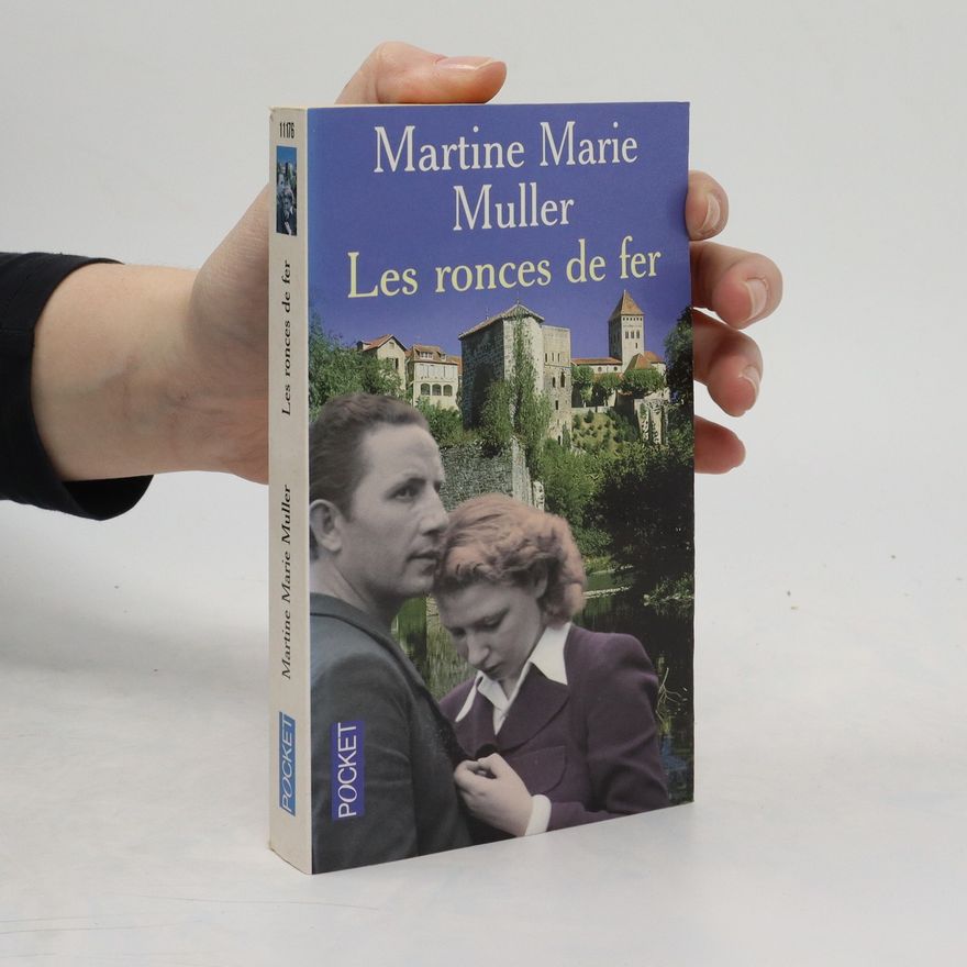 Martine Marie Muller Les ronces de fer