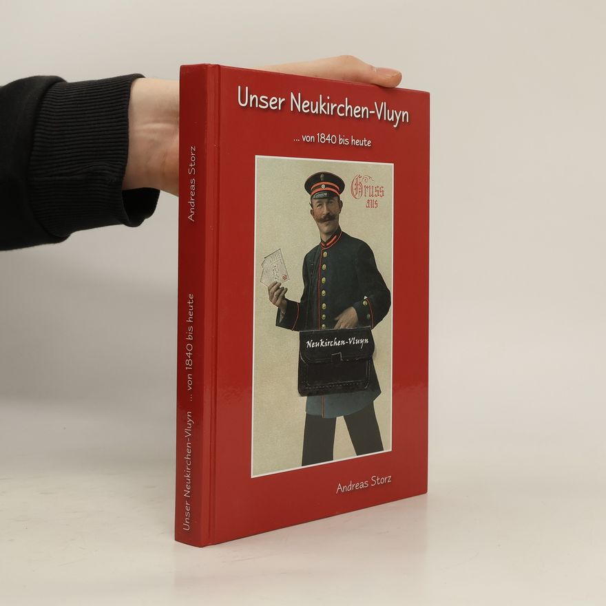 Andreas Storz Unser Neukirchen-Vluyn ... von 1840 bis heute