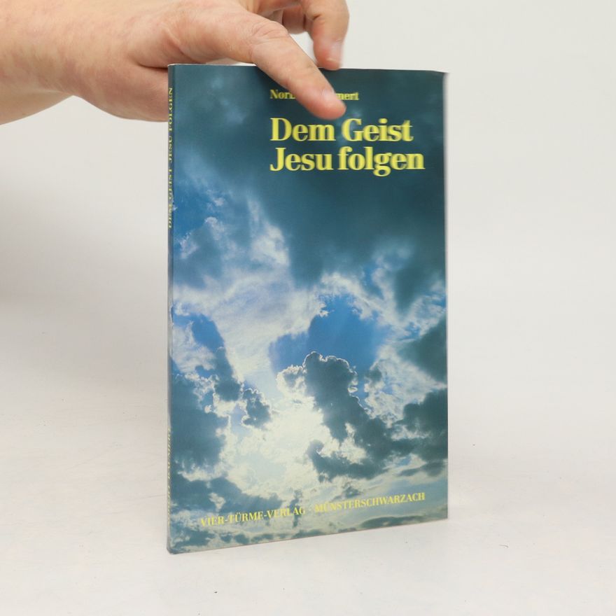 Norbert Baumert Dem Geist Jesu folgen