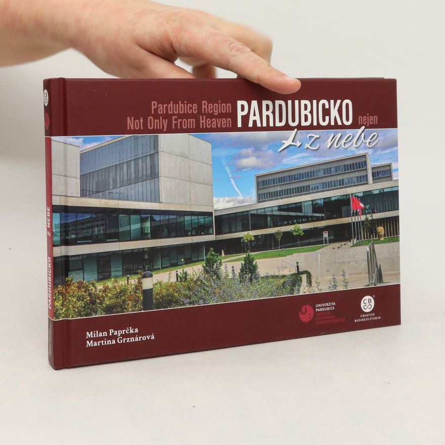 Milan Paprčka Pardubicko nejen z nebe
