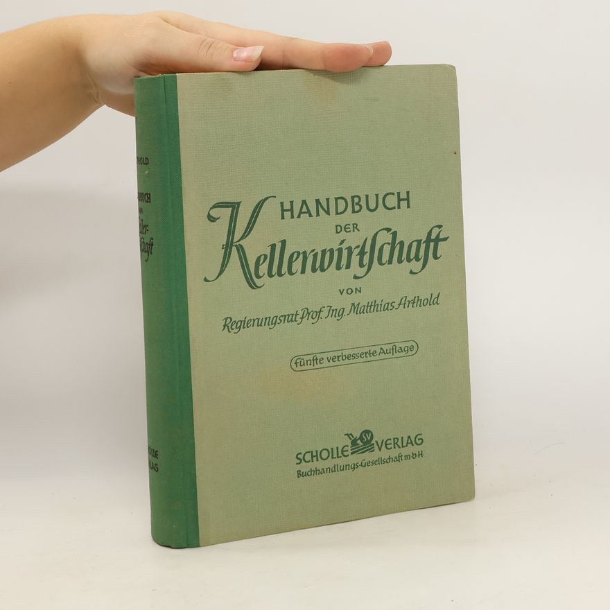 Mathias Arthold Handbuch der Kellerwirtschaft