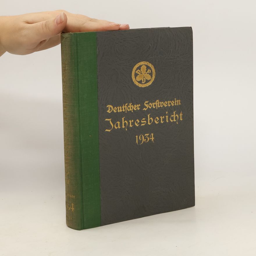 Autorenkollektiv Deutscher Forstverein Jahresbericht 1934