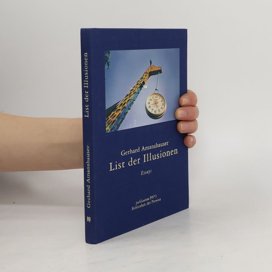 Gerhard Amanshauser List der Illusionen