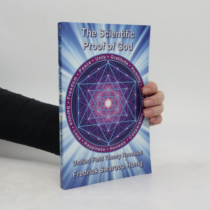 Fredrick Swaroop Honig The Scientific Proof of God
