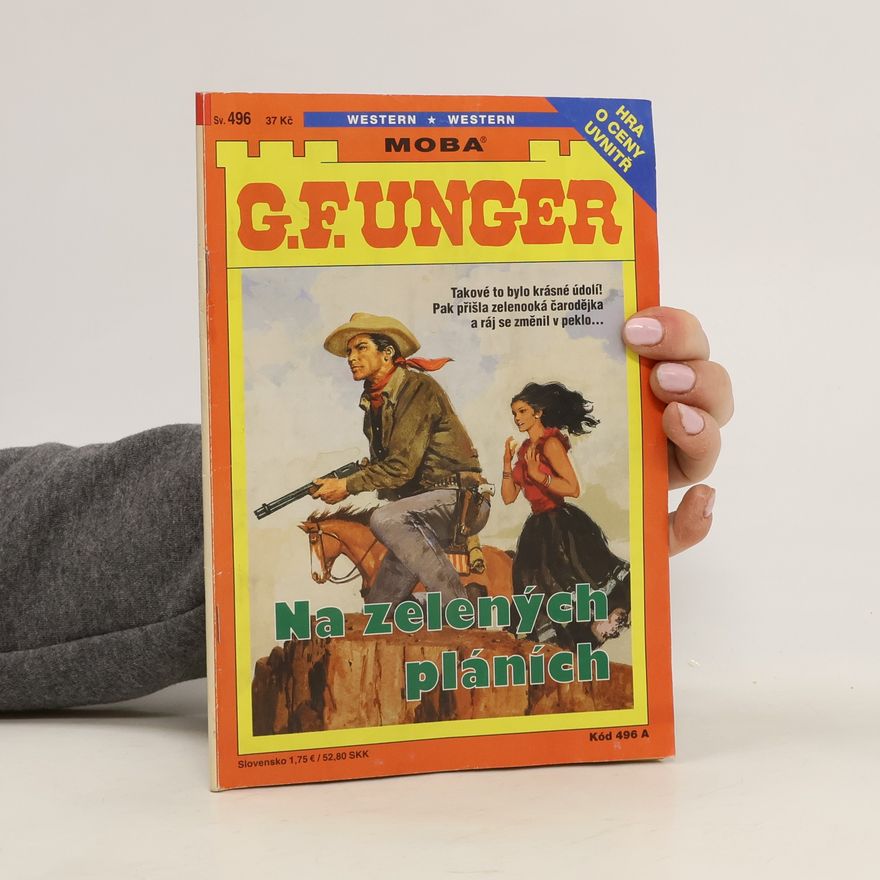 Gert Fritz Unger G. F. Unger. Na zelených pláních.