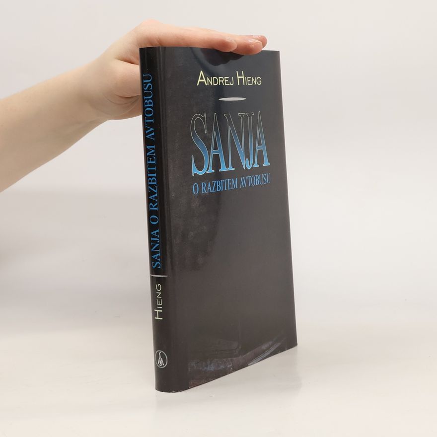 Andrej Hieng Sanja o razbitem avtobusu : zgodnje novele