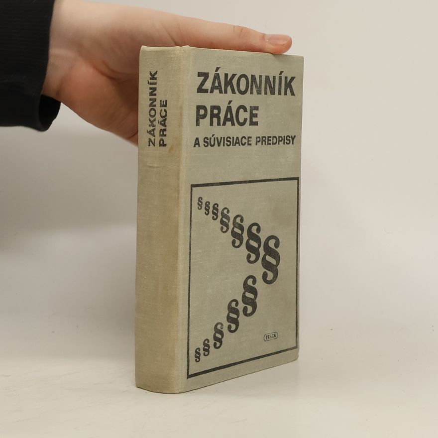 Kolektiv autorů Zákonník práce a súvisiace predpisy