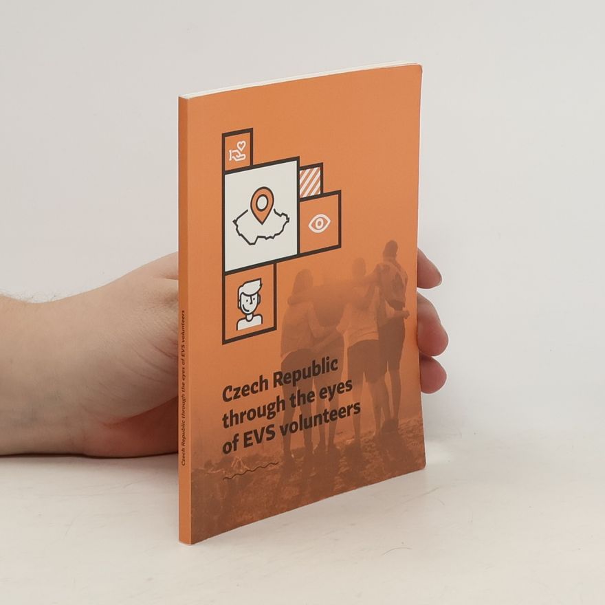 Autorenkollektiv Czech Republic through the eyes of EVS volunteers