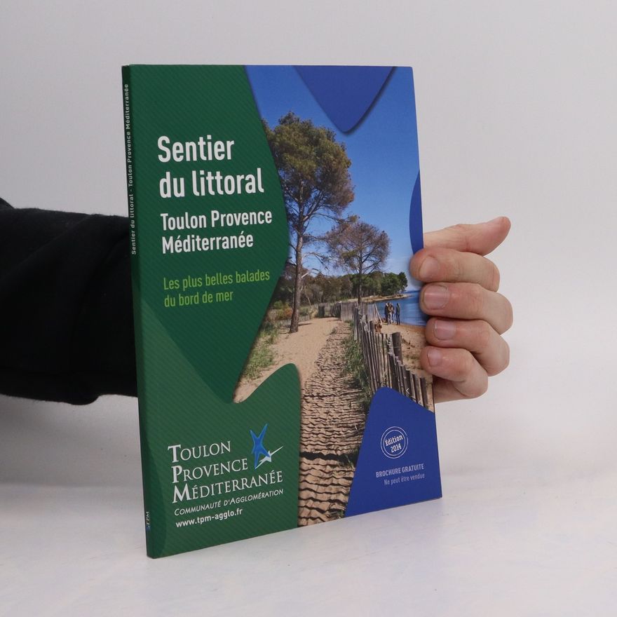 Autorenkollektiv Sentier du littoral. Toulon Provence Méditerranée