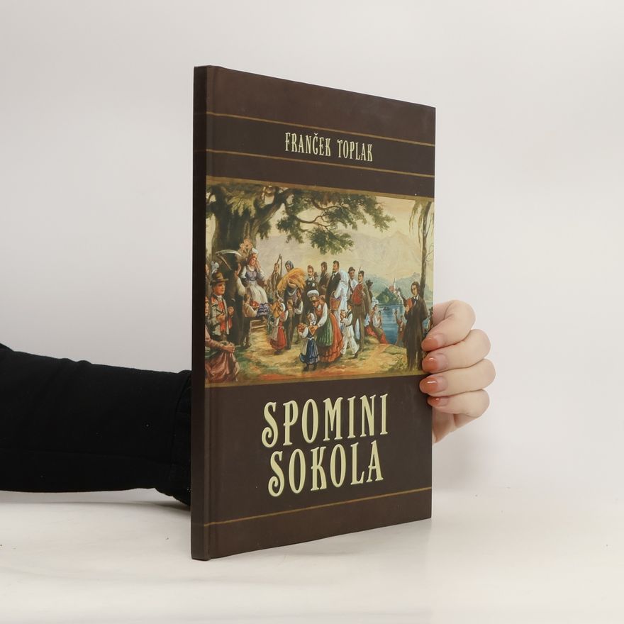 Franček Toplak Spomini sokola