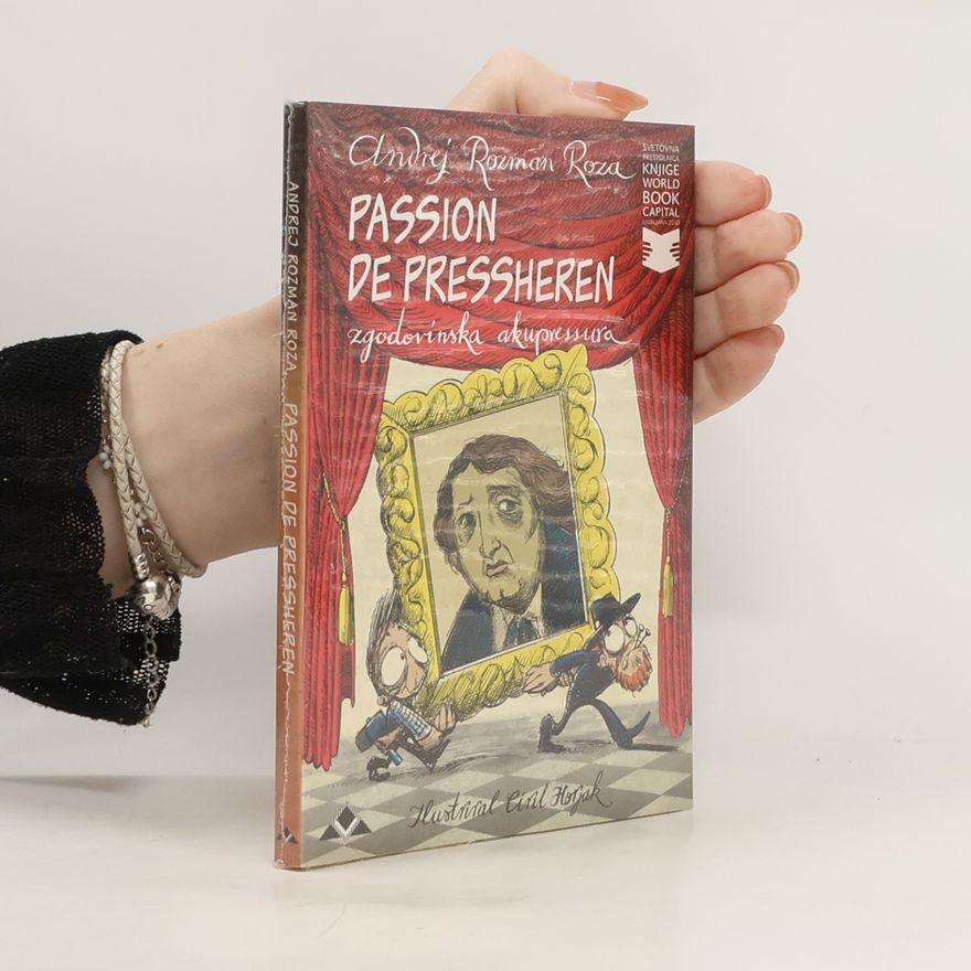 Andrej Roman Roza Passion de Pressheren