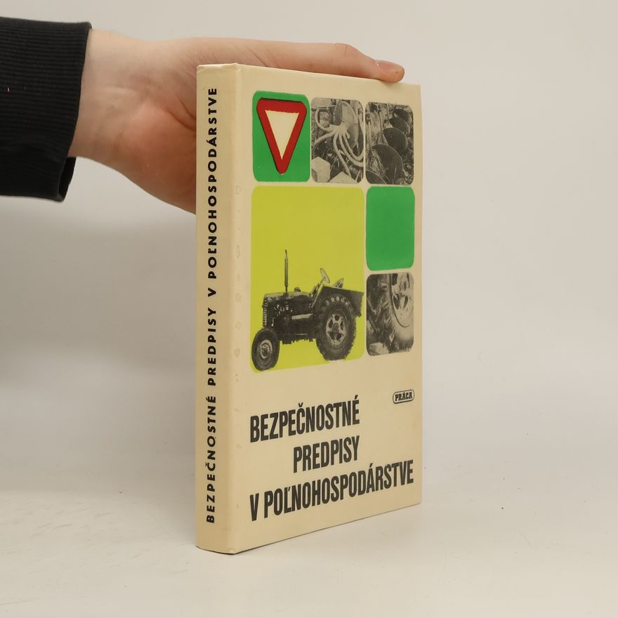 Various authors Bezpečnostné predpisy v poľnohospodárstve