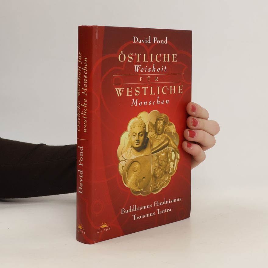David Pond Östliche Weisheit für westliche Menschen