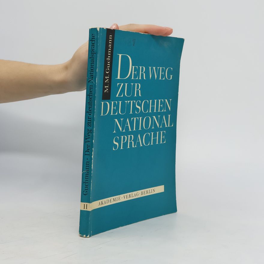 Günter Feudel Der Weg zur Deutschen National Sprache. Teil 2