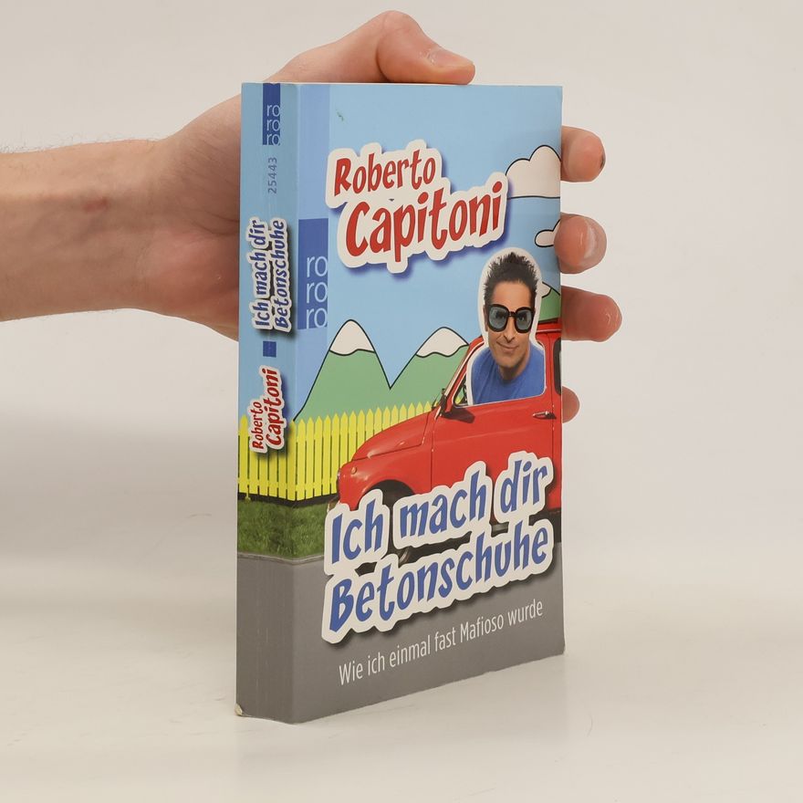 Roberto Capitoni Ich mach dir Betonschuhe