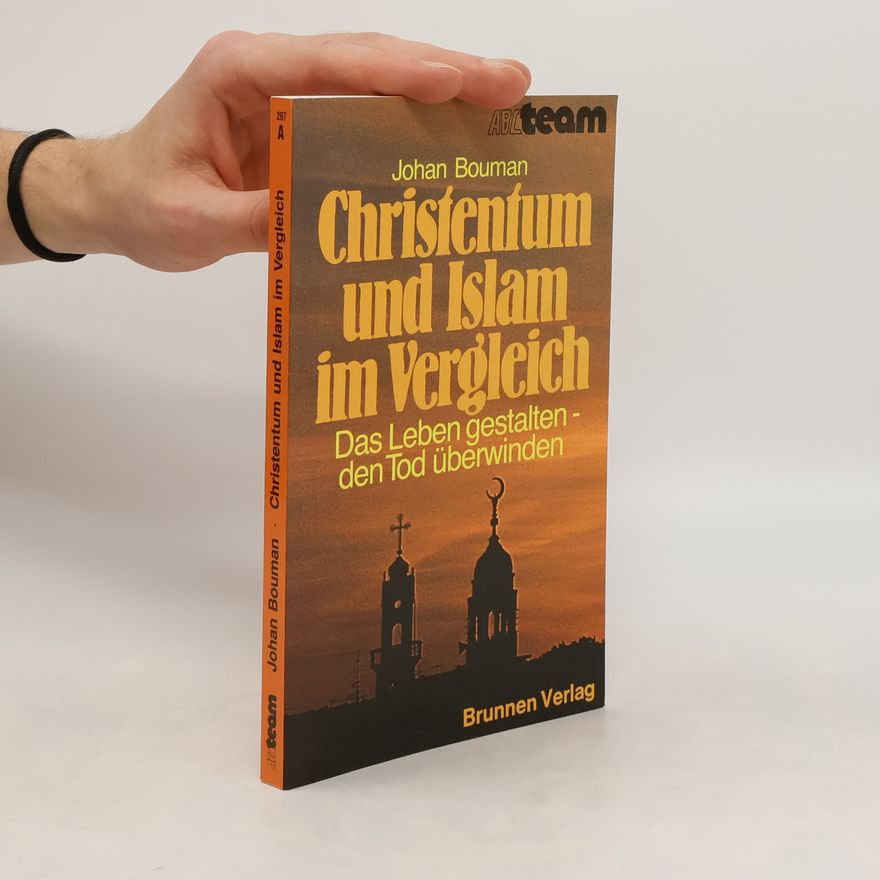 Johan Bouman Christentum und Islam im Vergleich