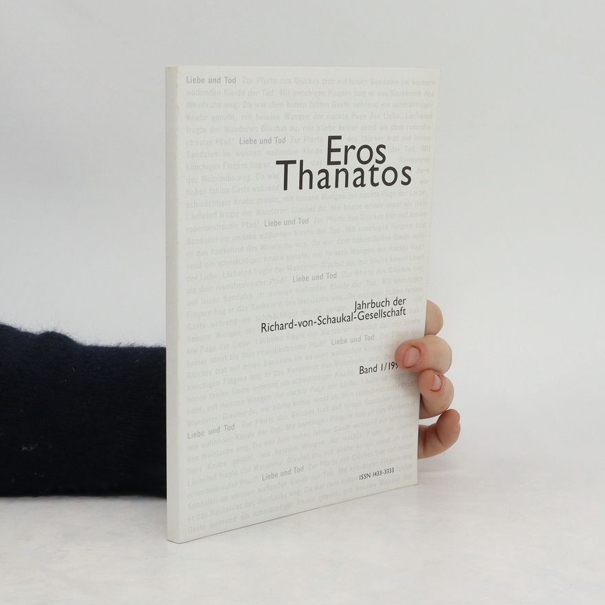 Richard von Schaukal Eros. Thanatos 1/1997