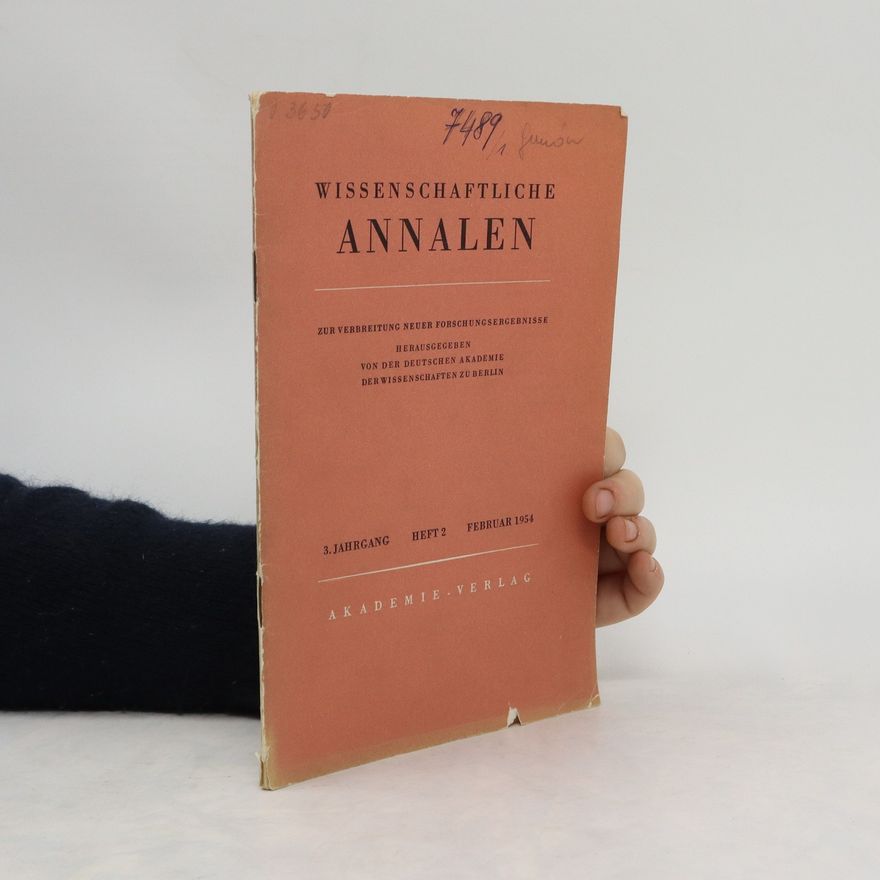 Various authors Wissenschaftliche Annalen zur Verbreitung neuer Forschungsergebnisse. Heft 2, 3. Jahrgang, Februar 1954