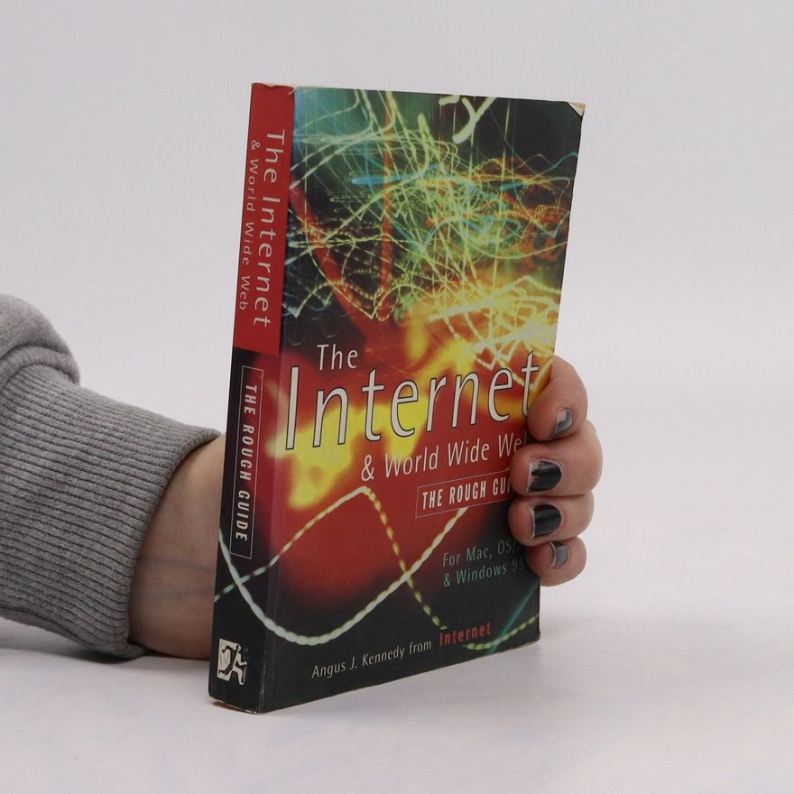 Angus J. Kennedy The Internet & World Wide Web