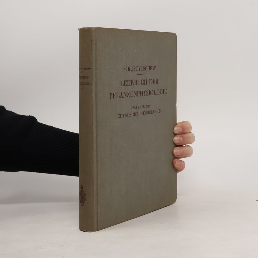 S. Kostytschew Lehrbuch der Pflanzenphysiologie
