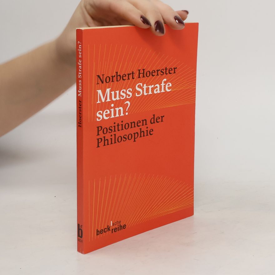 Norbert Hoerster Muss Strafe sein?