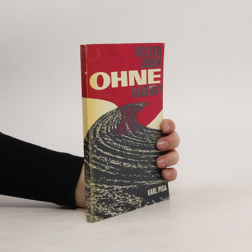 Karl Pisa Besser Leben Ohne Bauern