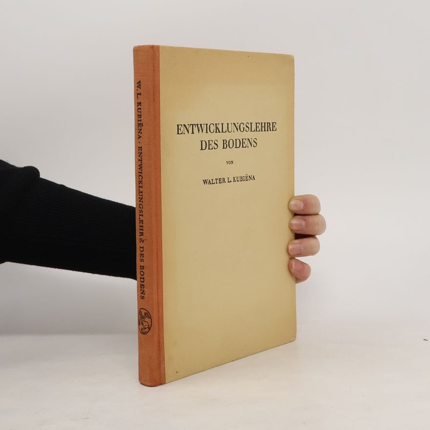Walter Ludwig Kubiëna Entwicklungslehre des Bodens