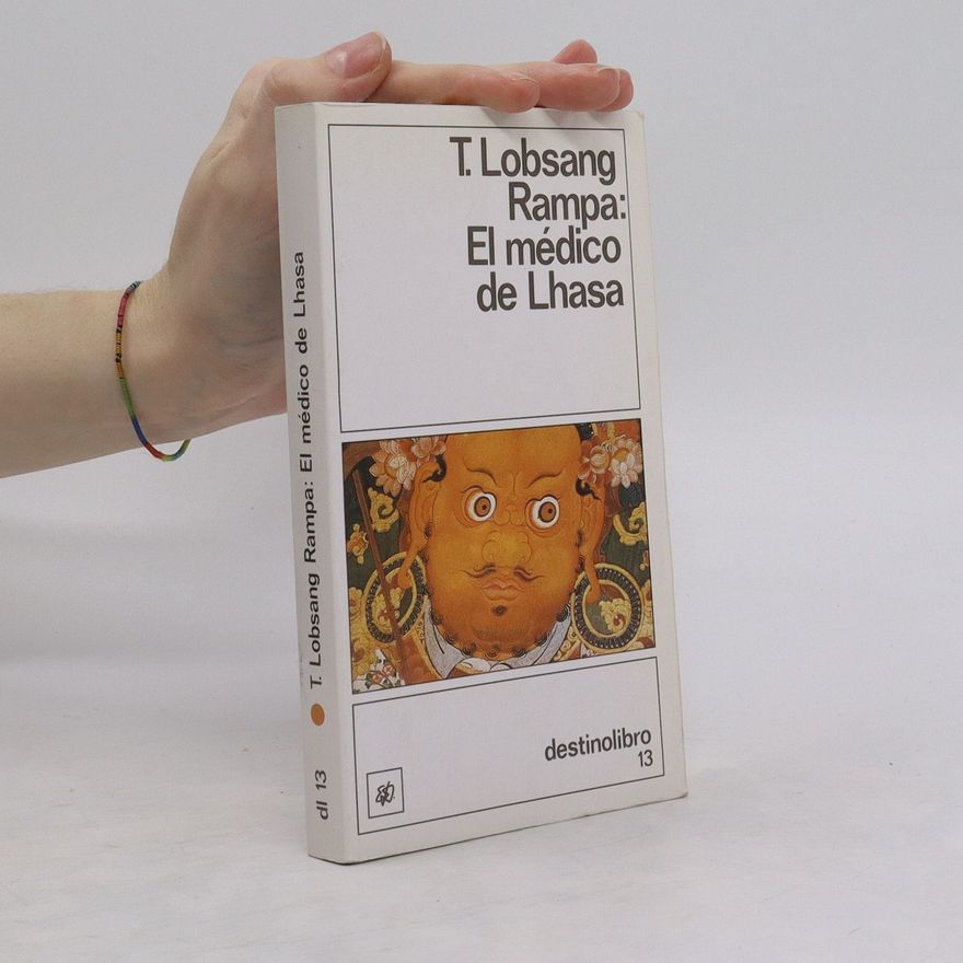 Tuesday Lobsang Rampa El médico de Lhasa