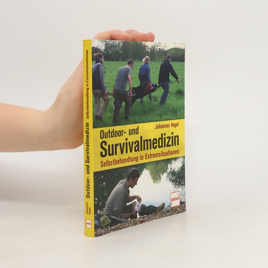 Johannes Vogel Outdoor- und Survivalmedizin