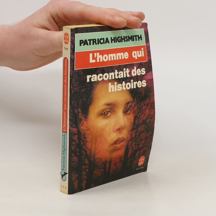 Patricia Highsmith L'Homme qui racontait des histoires