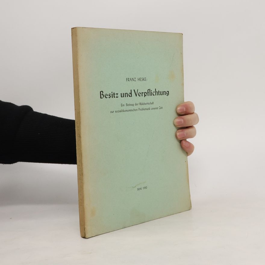 Franz Heske Besitz und Verpflichtung