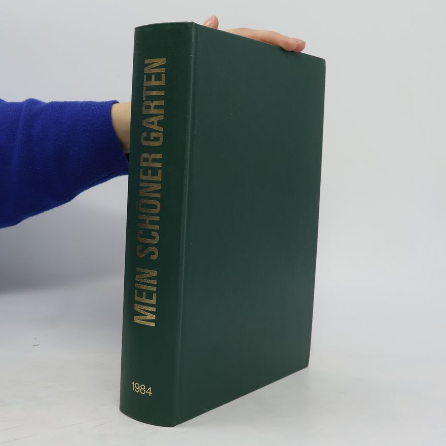 Autorenkollektiv Mein schöner Garten 1-12/1984