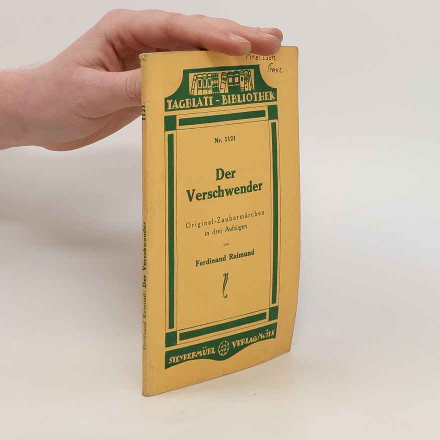Ferdinand Raimund Der Verschwender