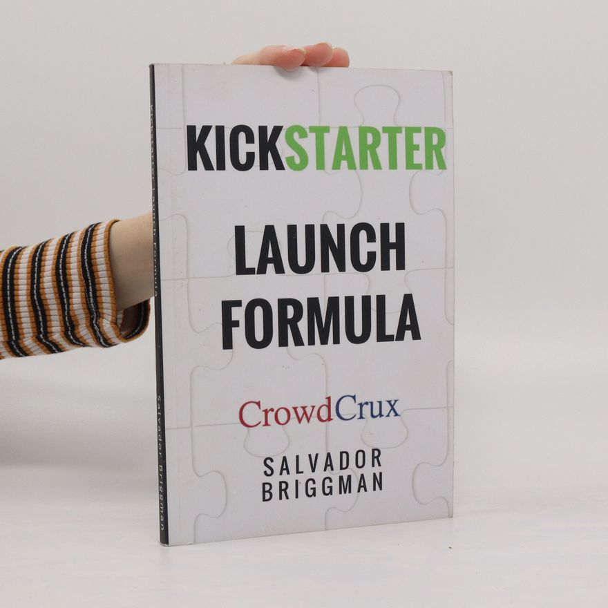 Salvador Briggman Kickstarter Launch Formula