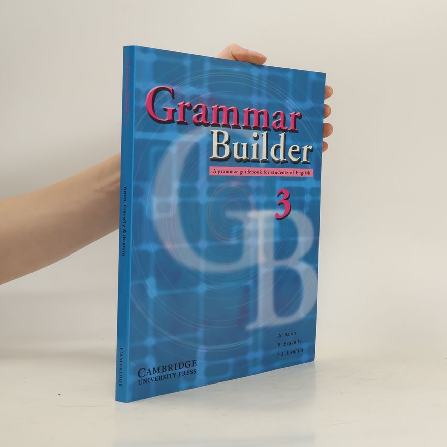 Farida J Ibrahim Grammar builder 3 : a grammar guidebook for students of English