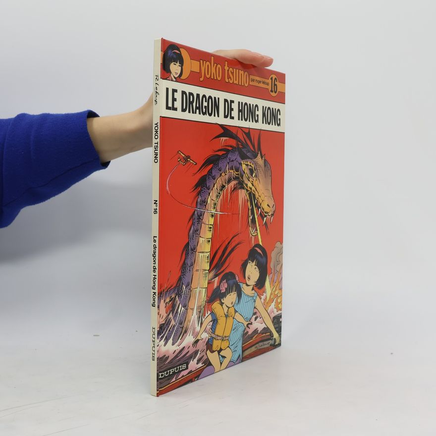 Roger Leloup Le dragon de Hong Kong