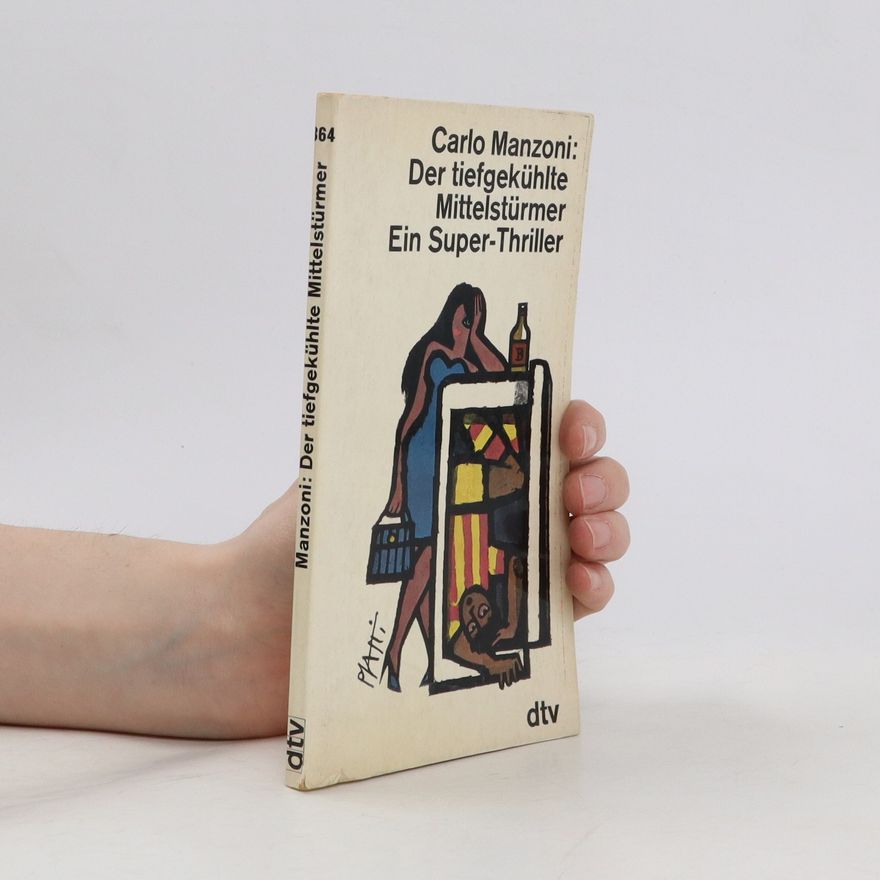 Carlo Manzoni Der tiefgekühlte Mittelstürmer