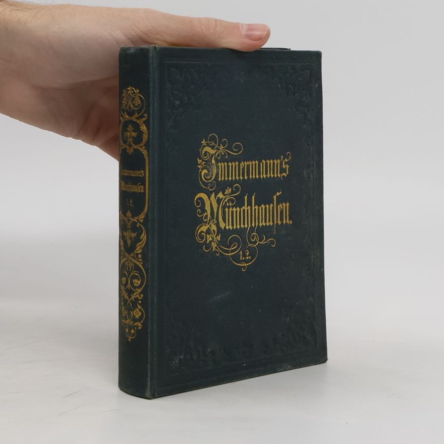 Karl Leberecht Immermann Münchhausen 1.-2. (v jednom svazku)
