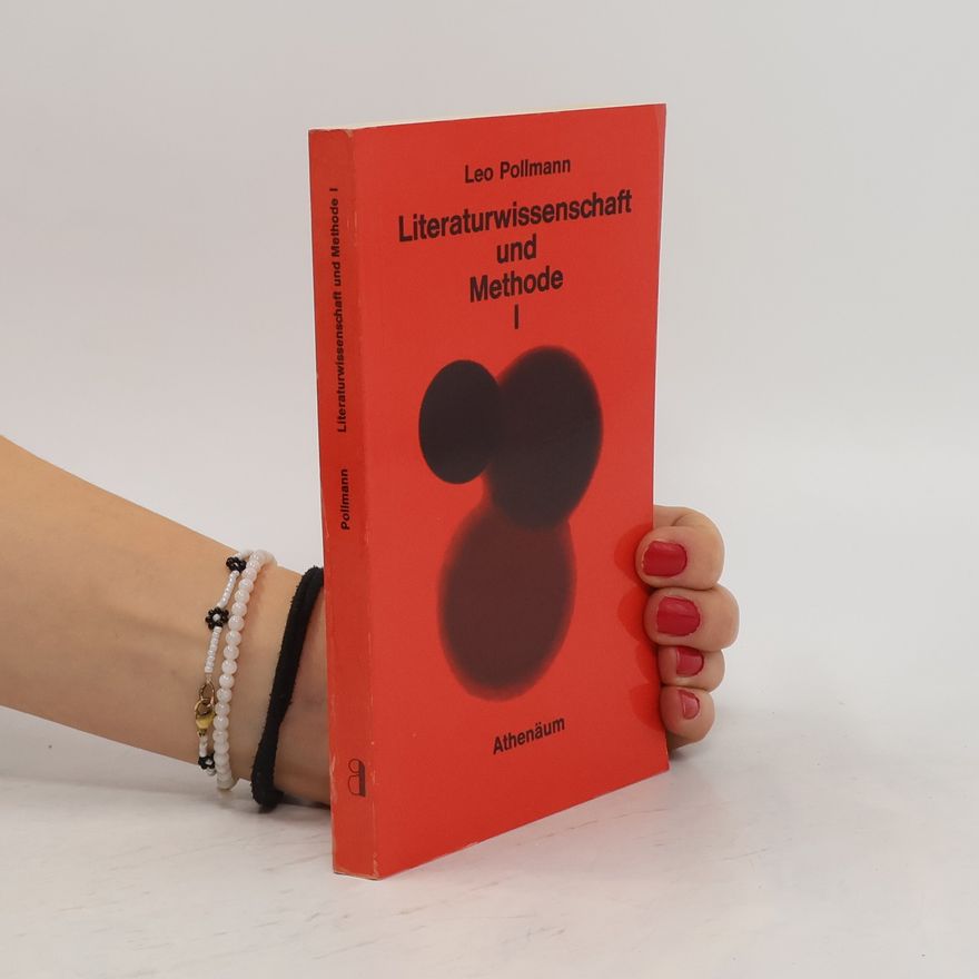 Leo Pollmann Literaturwissenschaft und Methode I.