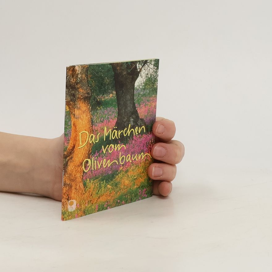 Folke Tegetthoff Das Märchen vom Olivenbaum
