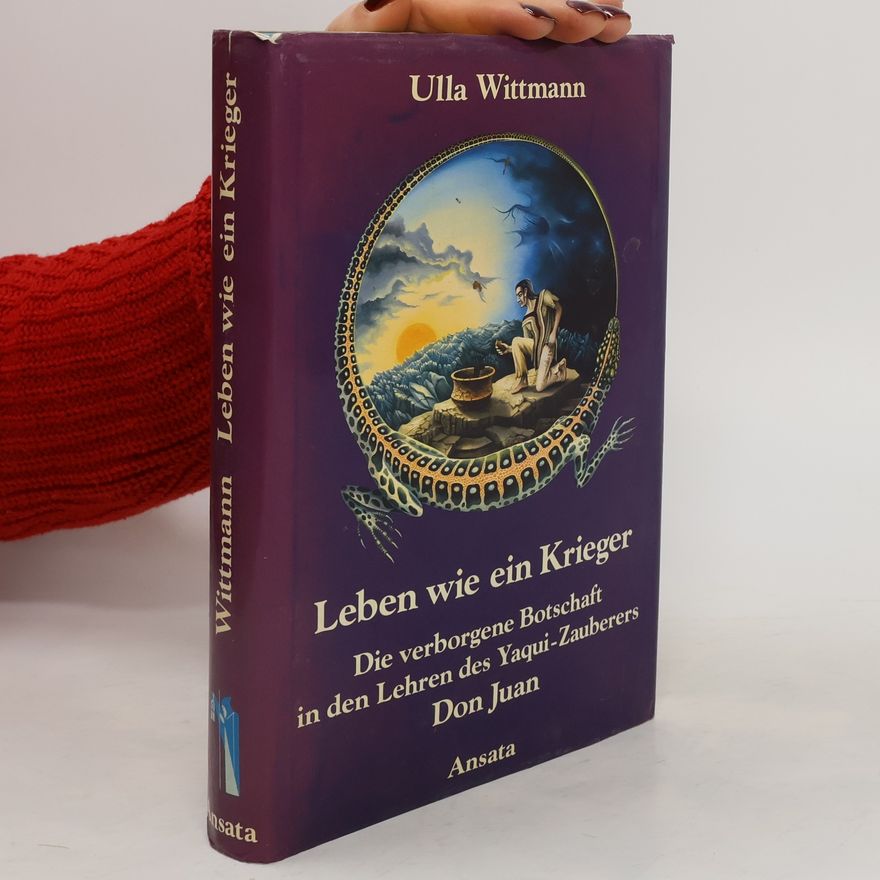 Ulla Wittmann Leben wie ein Krieger
