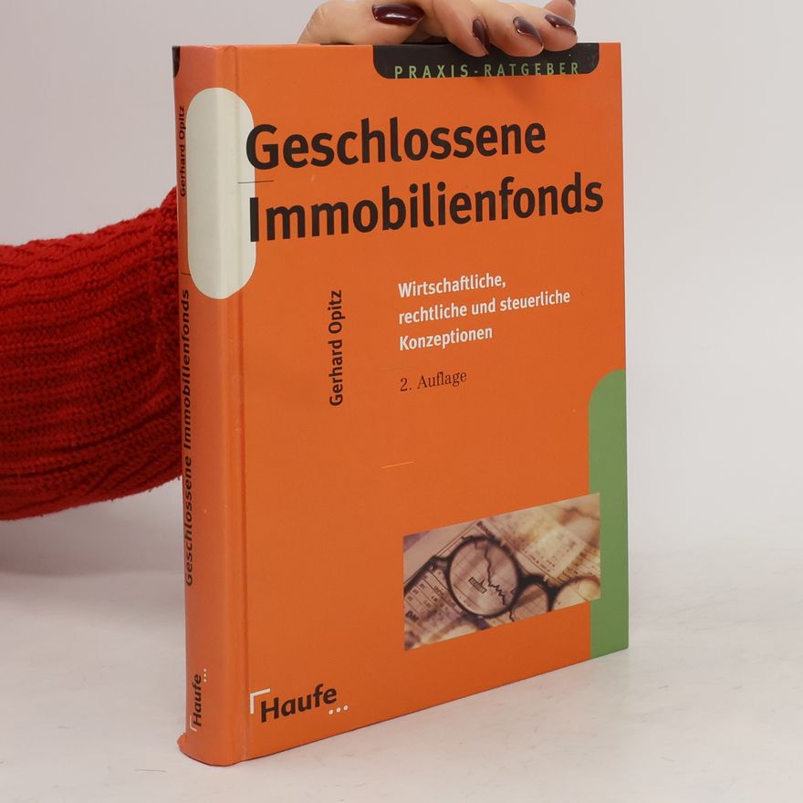 Gerhard Opitz Geschlossene Immobilienfonds