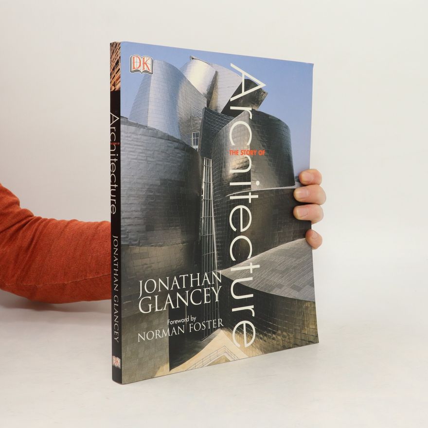 Jonathan Glancey Story of Architecture