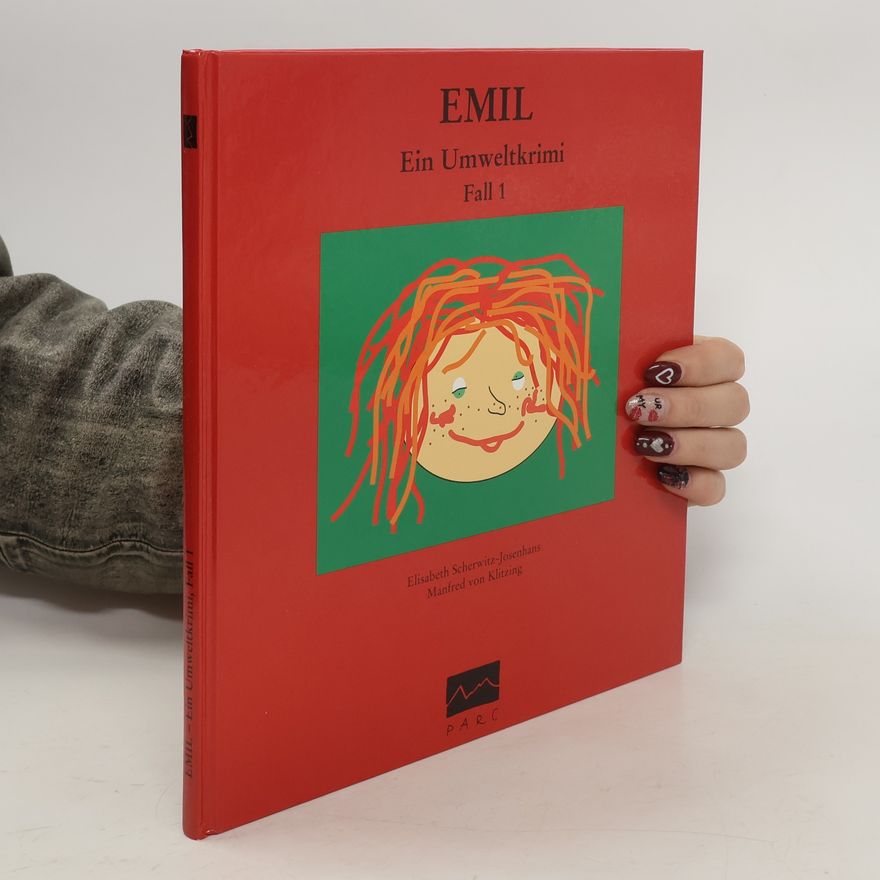 Manfred von Klitzing Emil. Ein Umweltkrimi, Fall 1