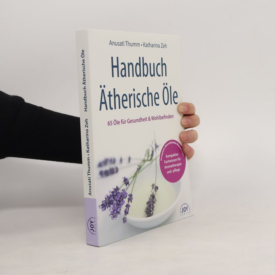 Anusati Thumm Handbuch Ätherische Öle